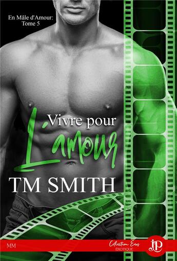 Couverture du livre « En mâle d'amour t.5 ; vivre pour l'amour » de T.M. Smith aux éditions Juno Publishing