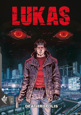 Couverture du livre « Lukas t.1 : Deathropolis » de Michele Medda et Michele Benevento aux éditions Editions Swikie