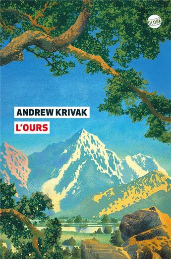 Couverture du livre « L'ours » de Andrew Krivak aux éditions Editions Globe