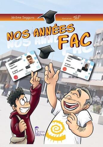 Couverture du livre « Nos années fac » de Jerome Segguns et Mopi aux éditions Des Livres Et Du Reve