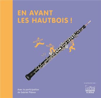 Couverture du livre « En avant les hautbois ! » de Christine Auberger aux éditions Andantino