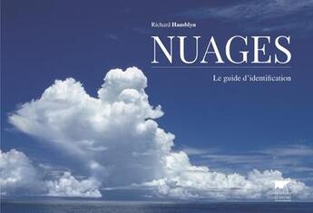 Couverture du livre « Nuages ; le guide d'identification » de Richard Hamblyn aux éditions Delachaux & Niestle