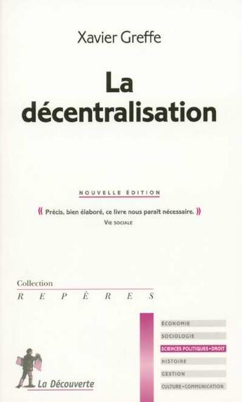 Couverture du livre « La decentralisation » de Greffe/Xavier aux éditions La Decouverte