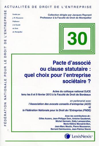 Couverture du livre « Pacte d'associé ou clause statutaire ; quels choix pour l'entreprise sociétaire? » de  aux éditions Lexisnexis