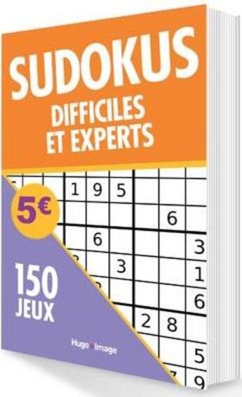 Couverture du livre « Sudokus difficiles et experts ; 150 jeux » de  aux éditions Hugo Image