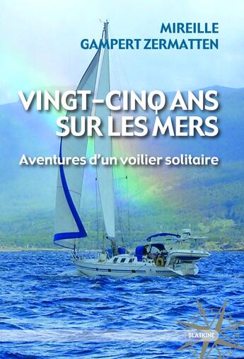 Couverture du livre « VINGT-CINQ ANS SUR LES MERS » de Mireille Gampert aux éditions Slatkine