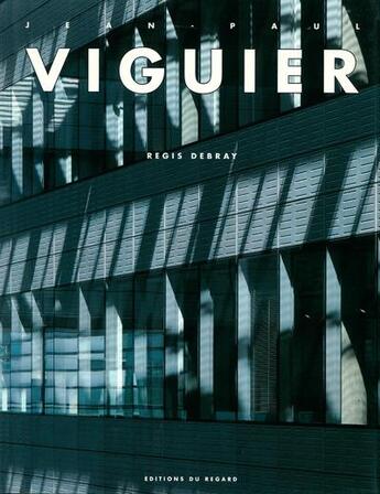 Couverture du livre « Jean paul viguier » de Regis Debray aux éditions Le Regard