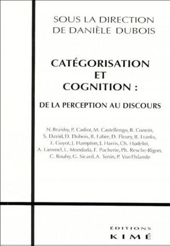 Couverture du livre « Categorisation et cognition » de Danielle Dubois aux éditions Kime