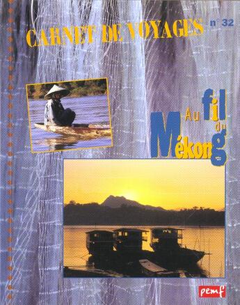 Couverture du livre « Au fil du Mékong » de Herve Giraud et Jean-Charles Rey aux éditions Pemf