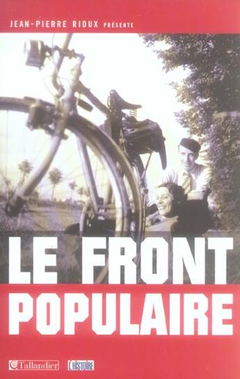 Couverture du livre « Le front populaire » de Jean-Pierre Rioux aux éditions Tallandier