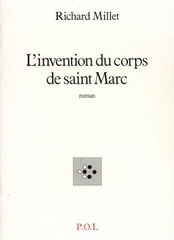 Couverture du livre « L'invention du corps de Saint-Marc » de Richard Millet aux éditions P.o.l