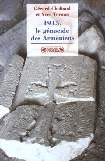 Couverture du livre « Genocide des armeniens 20481 » de Gerard Chaliand aux éditions Complexe