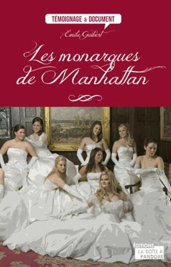 Couverture du livre « Monarques de Manhattan » de Emile Guibert aux éditions La Boite A Pandore