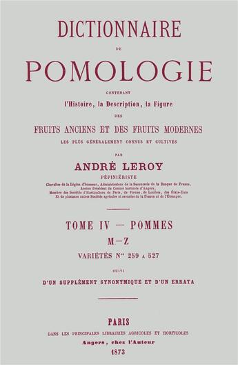 Couverture du livre « Dictionnaire de pomologie t.4 ; pommes, M-Z » de Andre Leroy aux éditions Naturalia