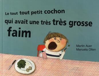 Couverture du livre « Tout tout petit cochon qui avait une » de Olten Manuela / Auer aux éditions Kaleidoscope