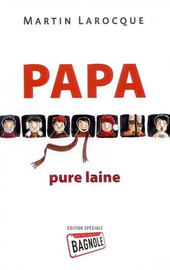 Couverture du livre « Papa pure laine » de Martin Larocque aux éditions La Bagnole