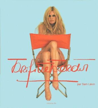 Couverture du livre « Brigitte bardot » de Sam Levin aux éditions Pc