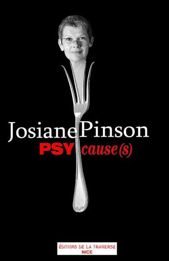 Couverture du livre « Psycause(s) » de Josiane Pinson aux éditions La Traverse