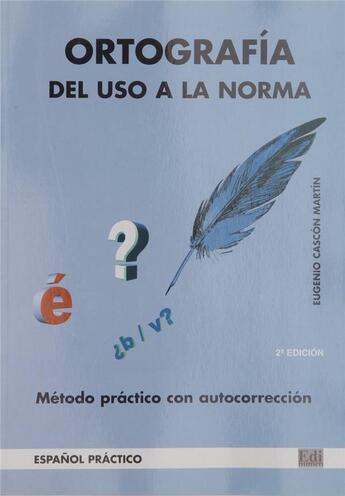 Couverture du livre « Ortografía : del uso a la norma » de Cascon Eugenio aux éditions Edinumen