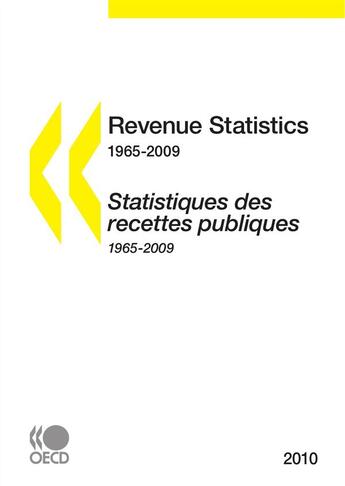 Couverture du livre « Revenue statistics 1965-2009 - statistiques des recettes publiques 1965-2009 » de  aux éditions Oecd