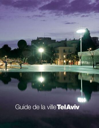 Couverture du livre « Guide de la ville tel-aviv » de  aux éditions Crossfield