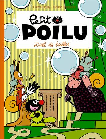 Couverture du livre « Petit Poilu Tome 23 : duel de bulles » de Pierre Bailly et Celine Fraipont aux éditions Dupuis