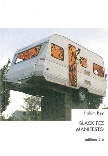 Couverture du livre « Black fez manifesto » de Hakim Bey aux éditions Ere