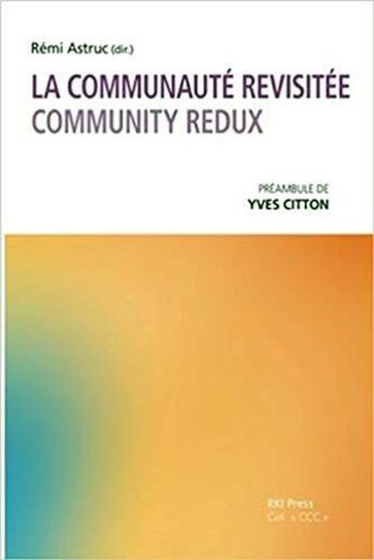 Couverture du livre « La communaute revisitée ; community redux » de Remi Astruc aux éditions Rki Press