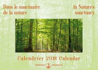 Couverture du livre « Calendrier 2018 : dans le sanctuaire de la nature » de O. Mikhael Aivanhov aux éditions Prosveta