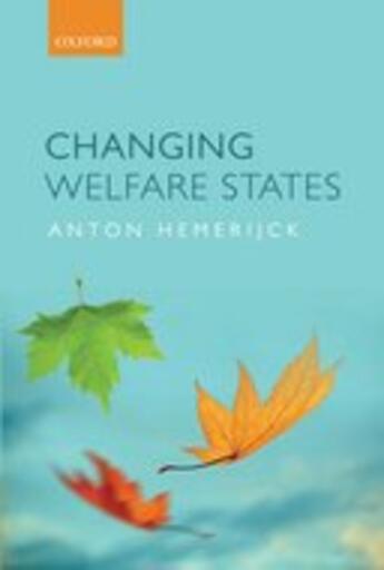 Couverture du livre « Changing Welfare States » de Hemerijck Anton aux éditions Oup Oxford