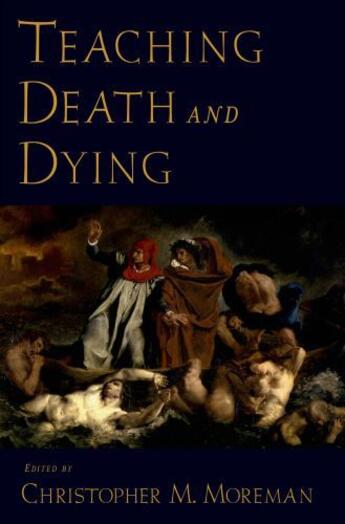 Couverture du livre « Teaching Death and Dying » de Moreman Christopher M aux éditions Oxford University Press Usa