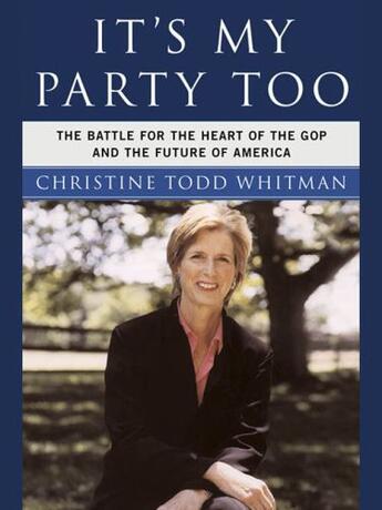 Couverture du livre « It's My Party Too » de Todd Whitman Christine aux éditions Penguin Group Us