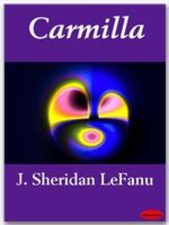 Couverture du livre « Carmilla » de J. Sheridan Lefanu aux éditions Ebookslib