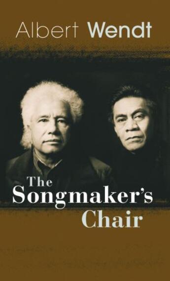 Couverture du livre « The Songmaker146;s Chair » de Albert Wendt aux éditions Huia Nz Ltd