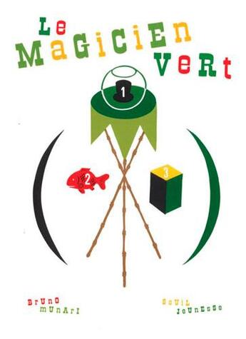 Couverture du livre « Le magicien vert » de Munari Bruno aux éditions Seuil Jeunesse