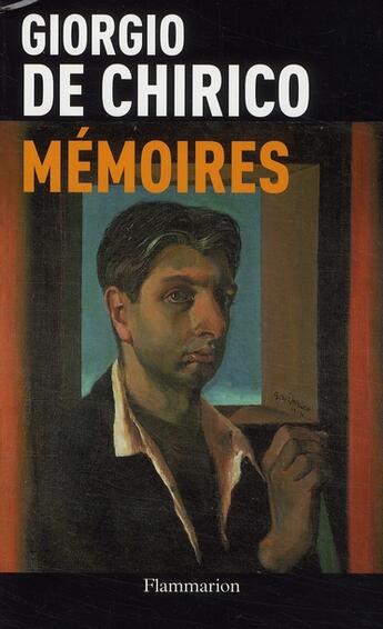 Couverture du livre « Mémoires » de Giorgio De Chirico aux éditions Flammarion