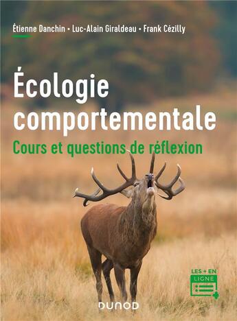 Couverture du livre « Écologie comportementale : cours et questions de réflexion » de Etienne Danchin et Luc-Alain Giraldeau et Frank Cezilly aux éditions Dunod