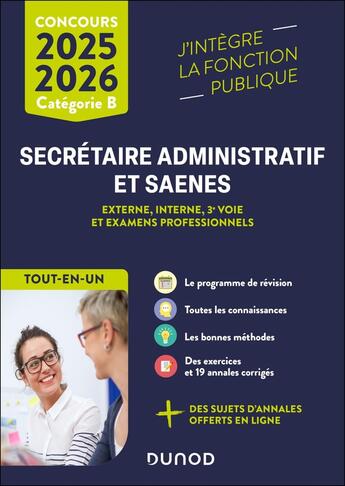 Couverture du livre « Concours Secrétaire administratif et SAENES 2025-2026 ; Externe, interne, 3e voie et examens professionnels ; Catégorie B ; Tout-en-un (édition 2025/2026) » de Pascal Moulette et Frantz Badufle et Sylvie Beyssade et Anne-Marie Vallejo-Bouvier et Fabienne Iche aux éditions Dunod