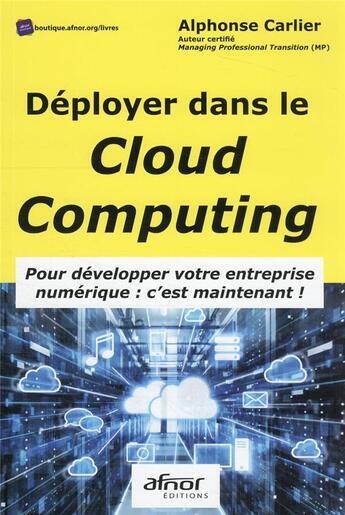 Couverture du livre « Déployer dans le cloud computing » de Alphonse Carlier aux éditions Afnor