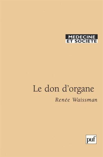 Couverture du livre « Le don d'organes » de Renee Waismann aux éditions Puf