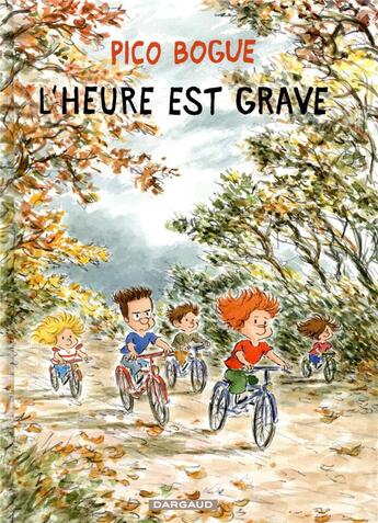 Couverture du livre « Pico Bogue Tome 11 : l'heure est grave » de Dominique Roques et Alexis Dormal aux éditions Dargaud