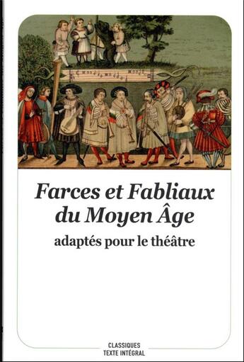 Couverture du livre « Farces et fabliaux du Moyen âge adaptés pour le théâtre » de Anonyme aux éditions Ecole Des Loisirs