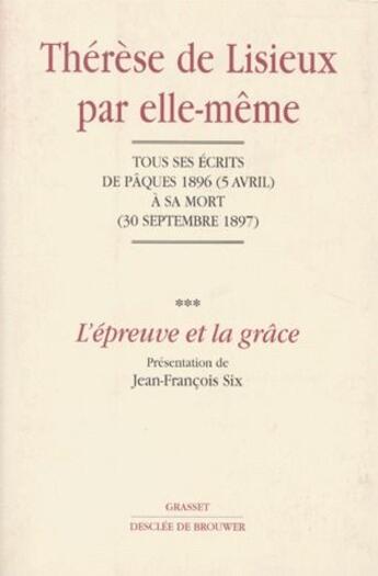 Couverture du livre « Thérèse de Lisieux par elle-même » de Jean-Francois Six aux éditions Desclee De Brouwer