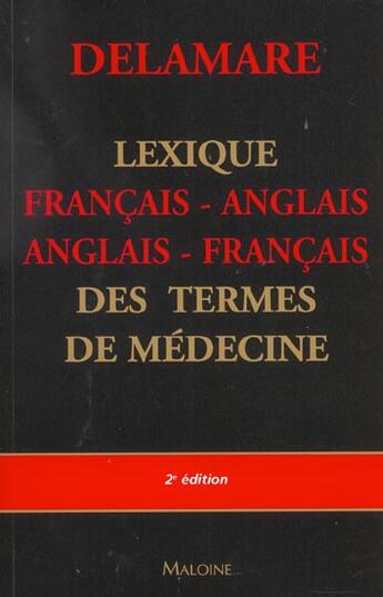 Couverture du livre « Lexique francais-anglais /anglais-francais des termes de medecine 2eme edition » de Delamare aux éditions Maloine