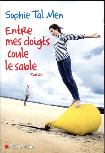 Couverture du livre « Entre mes doigts coule le sable » de Sophie Tal Men aux éditions Albin Michel