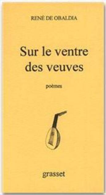 Couverture du livre « Sur le ventre des veuves » de Rene De Obaldia aux éditions Grasset