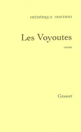 Couverture du livre « Les voyoutes » de Frederique Traverso aux éditions Grasset