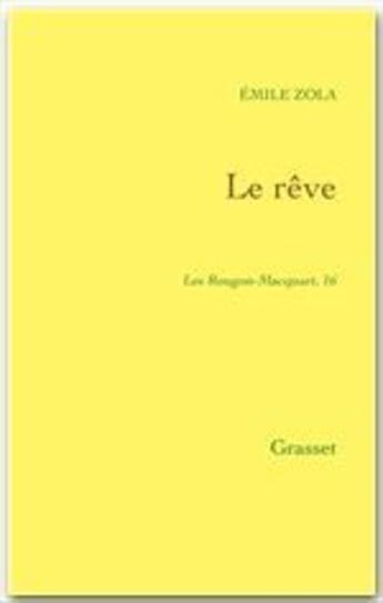 Couverture du livre « Le rêve : Les Rougon-Macquart » de Émile Zola aux éditions Grasset