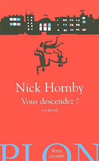 Couverture du livre « Vous descendez ? » de Nick Hornby aux éditions Plon