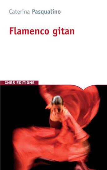 Couverture du livre « Flamenco gitan » de Caterina Pasqualino aux éditions Cnrs